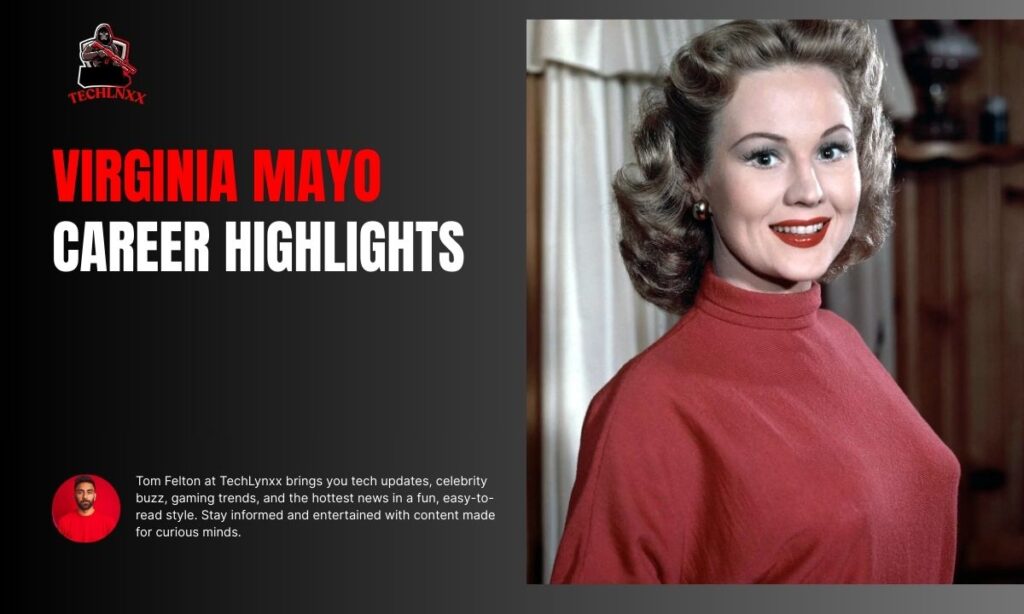 Career Highlights: Virginia Mayo's Rise in Hollywood's Golden Age