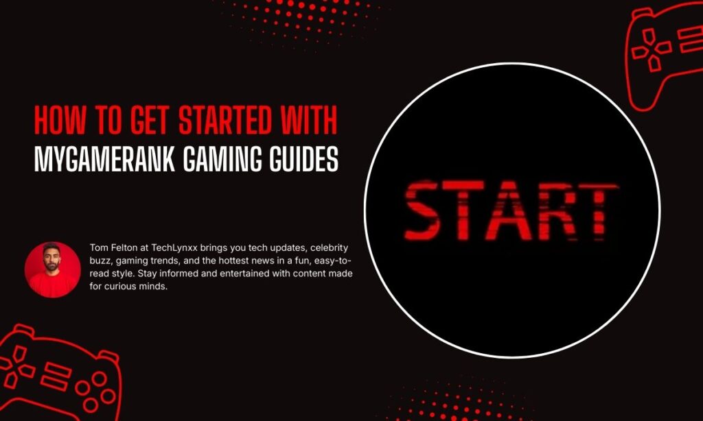 How to Get Started with MyGameRank Gaming Guides
