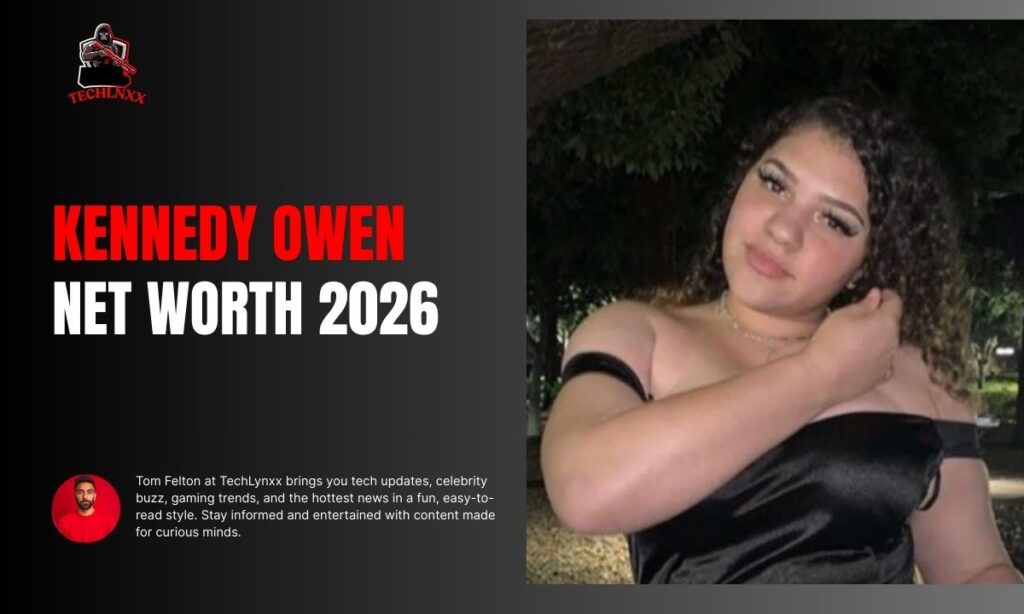 Kennedy Owen Net Worth
