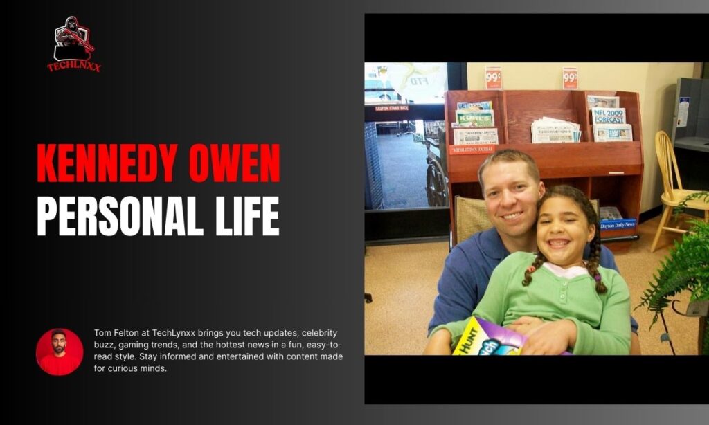 Kennedy Owen Personal Life