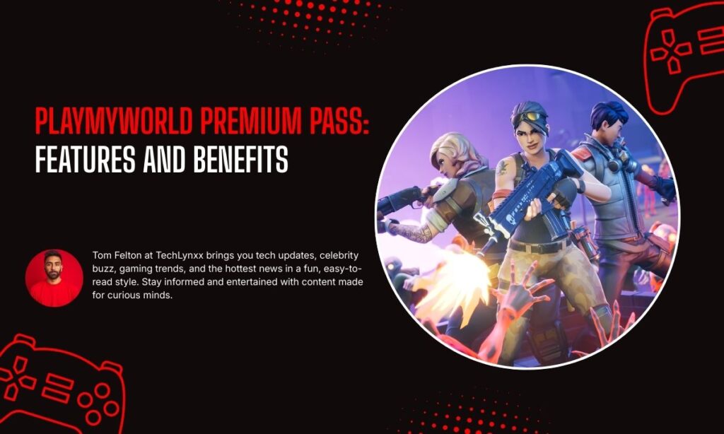 PlayMyWorld Premium Pass: Features and Benefits