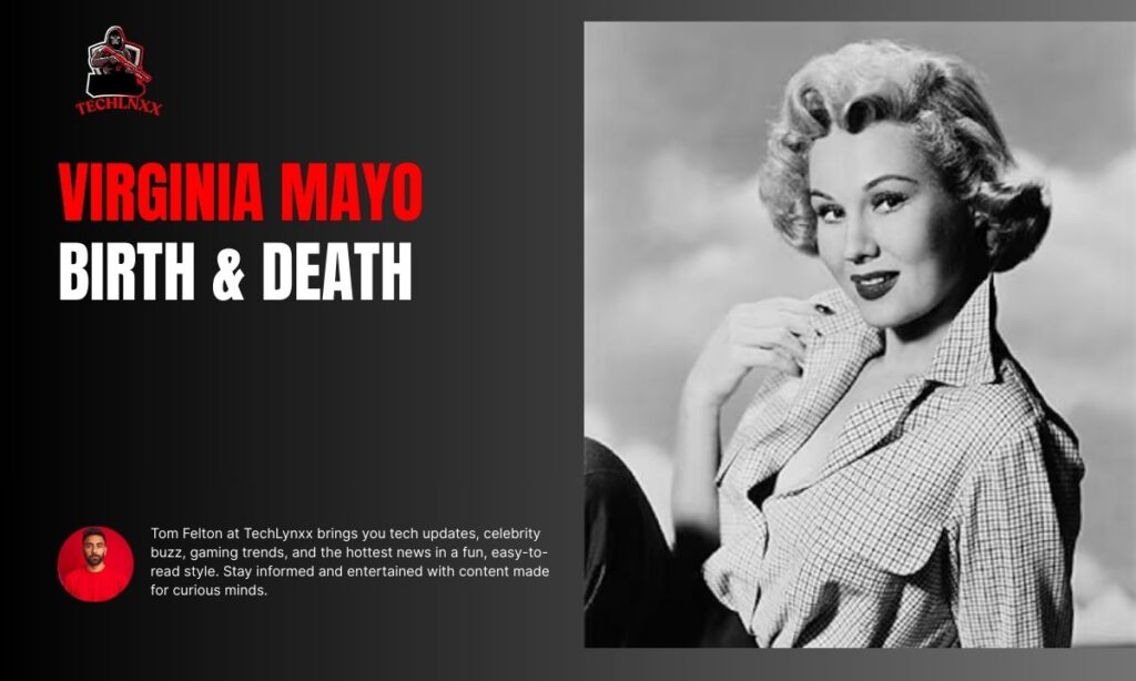 Virginia Mayo (Birth and Death)