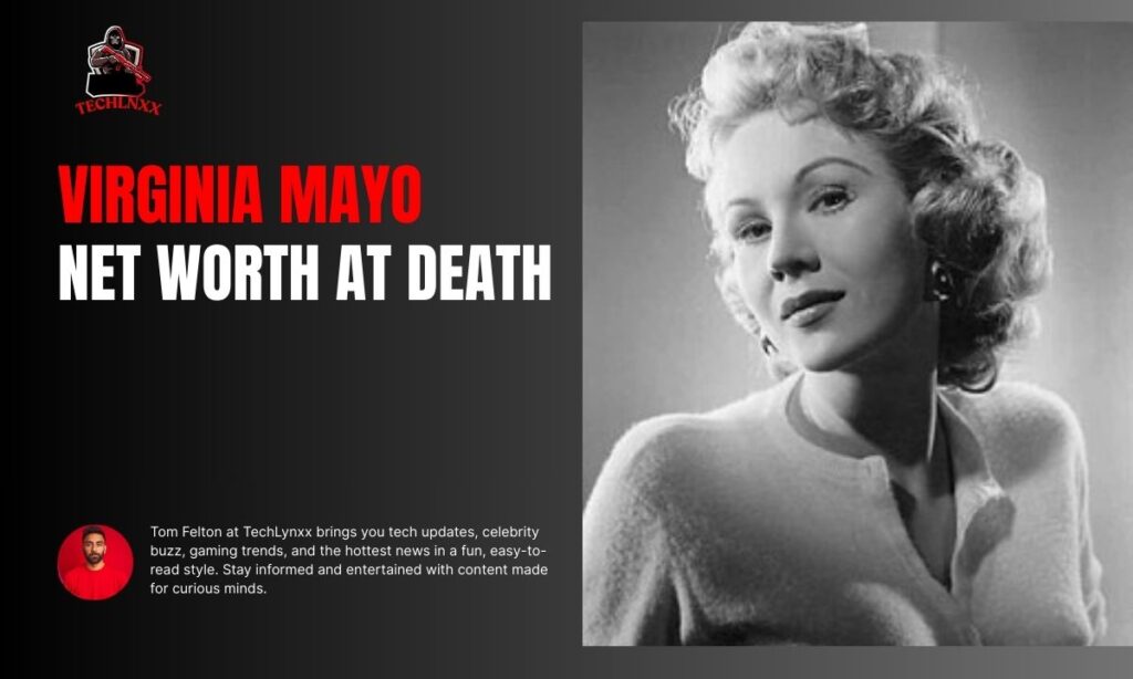 Virginia Mayo Net Worth at Death