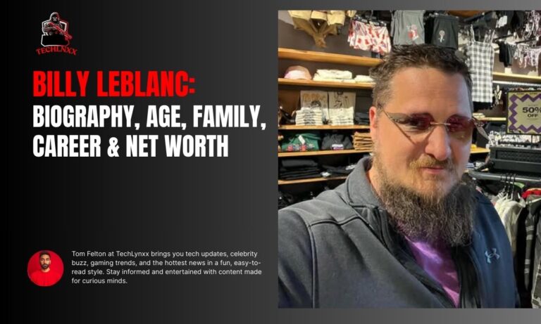 Billy LeBlanc: Biography, Age, Family, Career & Net Worth