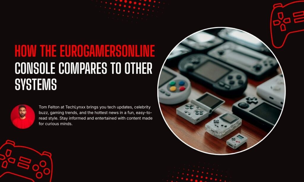 How the EuroGamersOnline Console Compares to Other Systems