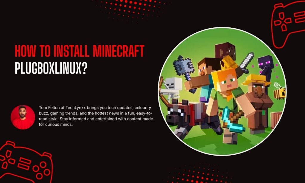 How to Install Minecraft Plugboxlinux?