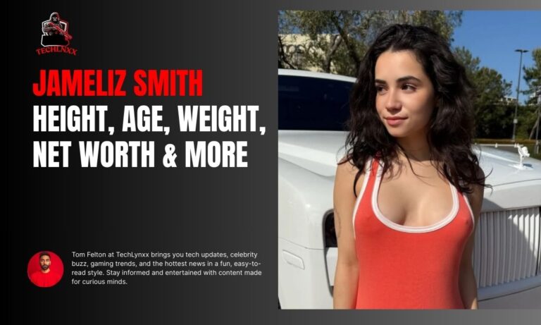 Jameliz Smith Height, Age, Weight, Net Worth & More