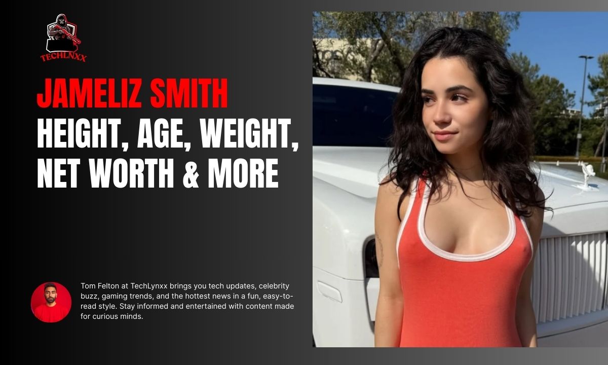 Jameliz Smith Height, Age, Weight, Net Worth & More