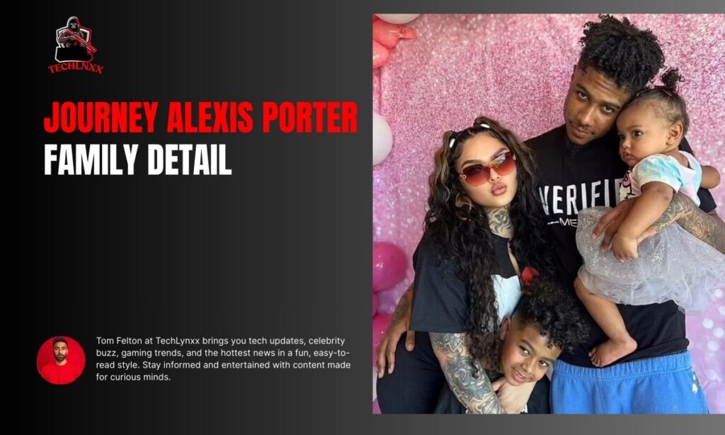 Journey Alexis Porter Family