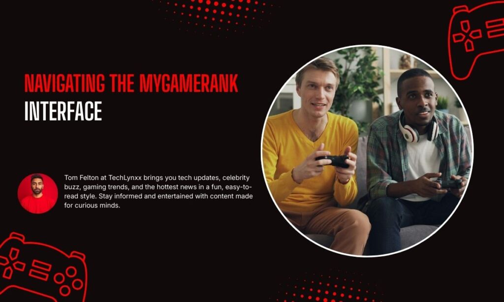 Navigating the MyGameRank Interface