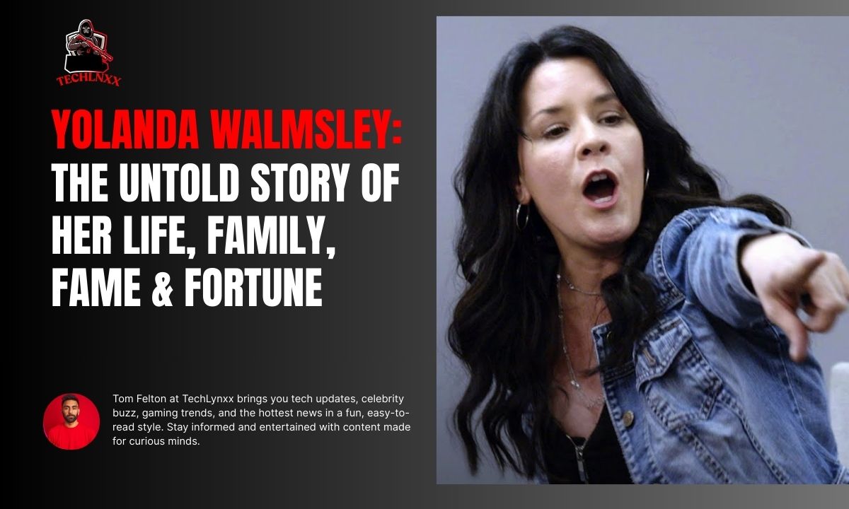 Yolanda Walmsley: The Untold Story of Her Life, Family, Fame & Fortune